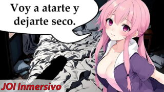 JOI Extremo, una loca te ata y te folla sin parar. Rol Hentai con voz en español.